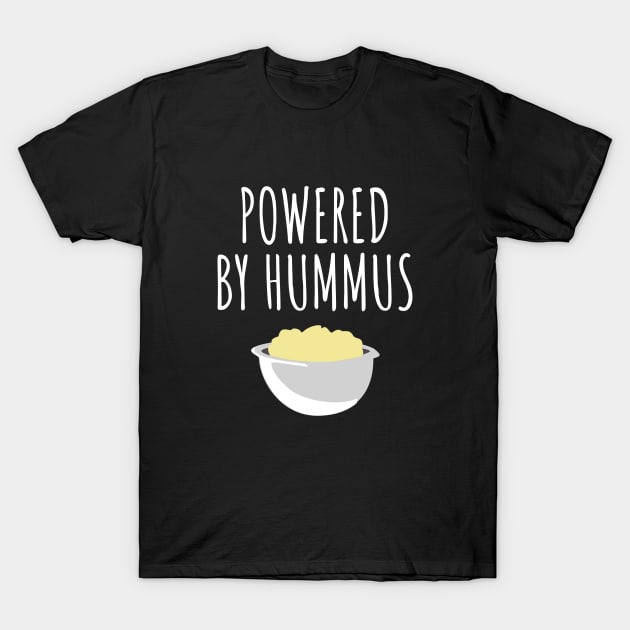 Powered by hummus T-Shirt by LunaMay